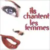 cd ils chantent les femmes (2003)