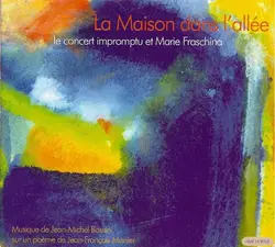 cd le concert impromptu, marie fraschina - la maison dans l'allée (2003)