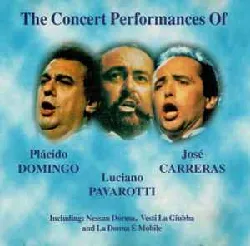 cd luciano pavarotti, plácido domingo & josé carreras - the concert performances of luciano pavarotti, plácido domingo & josé carr