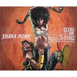 cd shaka ponk - geeks on stage (2013)