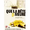 dvd que la bete meure