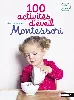 livre 100 activites d'eveil montessori