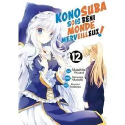 livre konosuba : sois béni monde merveilleux ! - tome 12