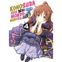 livre konosuba : sois béni monde merveilleux ! - tome 4
