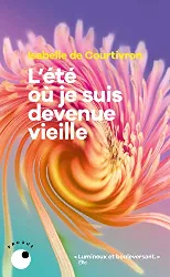 livre l'été où je suis devenue vieille