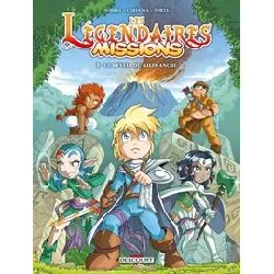 livre les légendaires - missions t01