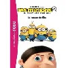 livre les minions 2 - il était une fois gru - le roman du film