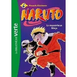livre naruto tome 6 - le mystérieux ninja