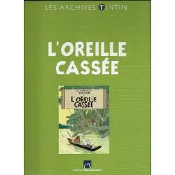 livre tintin : l'oreille cassée