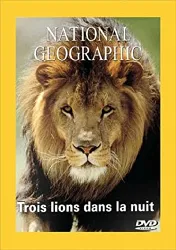 dvd national geographic : trois lions dans la nuit