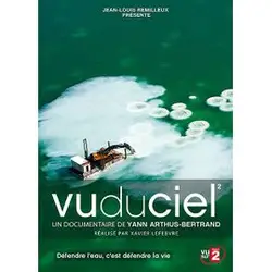 dvd vu du ciel - 02 - protéger l'eau, c'est défendre la vie