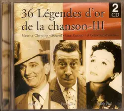 cd 36 légendes d'or de la chanson - iii (1999)