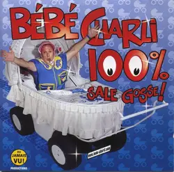 cd bébé charli - 100% sale gosse! (2001)