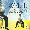 cd crochet ship's - la ballade du désert