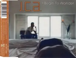cd j.c.a. - i begin to wonder (2002)