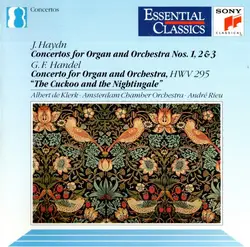 cd j. haydn, g.f. handel - albert de klerk, amsterdam chamber orchestra, andré rieu - concertos for organ and orchestra nos. 1, 2 