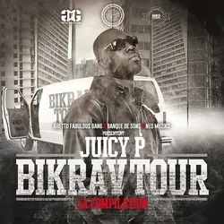 cd juicy p - bikrav tour: la compilation (2015)