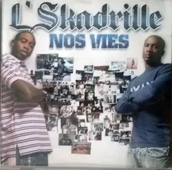 cd l'skadrille - nos vies (2006)