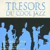 cd tresors du cool jazz