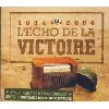 cd various - 1944 - 2004 l'echo de la victoire (2004)