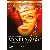 dvd vanity fair (la foire aux vanités)