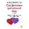 livre ces femmes qui aiment trop - tome 2