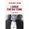livre l'avocat était une femme