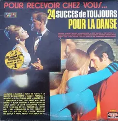 vinyle pour recevoir chez vous... 24 succès de toujours pour la danse (1977)