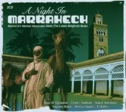cd a night in marrakech (morocco's master musicians meet the latest maghreb beats) (2006)