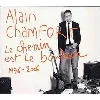 cd alain chamfort - le chemin est le bonheur (1976 - 2006) (2006)