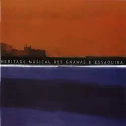 cd gnawas d'essaouira - héritage musical des gnawas d'essaouira (2002)