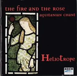 cd heliotrope - the fire and the rose: aquitanian chant (1998)