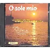 cd italie : o sole mio - grands orchestres de guitares & mandolines napolitains