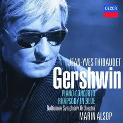 cd jean - yves thibaudet, gershwin, baltimore symphony orchestra, marin alsop - piano concerto / rhapsody in blue (2010)
