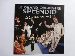 cd le grand orchestre du splendid - le swing me soigne (2000)