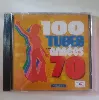 cd les 100 tubes des années 70 - vol.3