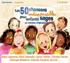 cd les 50 chansons indispensables pour enfants sages (2013)