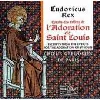 cd ludovicus rex : office de l'adoration de st. louis choeur gregorien de paris