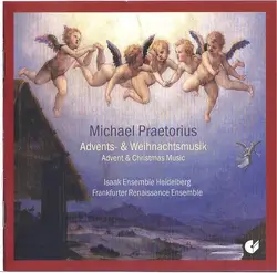 cd michael praetorius - frankfurter renaissance ensemble, isaak ensemble heidelberg - advents - & weihnachtsmusik (advent & christ