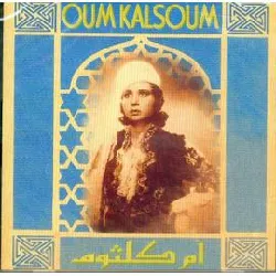 cd oum kalthoum - ø£ù… ùƒù„ø«ùˆù… = oum kalsoum (2000)