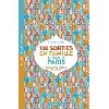 livre 100 sorties en famille autour de paris