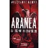 livre aranéa tome 1 - la légende de l'empereur