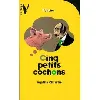 livre cinq petits cochons