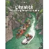livre l'égalité est un long fleuve tranquille