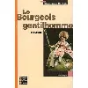 livre le bourgeois gentilhomme - molière - classiques bordas -
