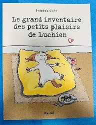 livre le grand inventaire des petits plaisirs de luchien - frédéric stehr