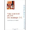 livre mais comment peut - on être manager ?