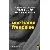 livre mon annee en zemmourie iv - une haine francaise