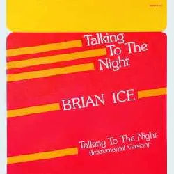 vinyle brian ice - talking to the night (1985)