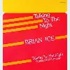 vinyle brian ice - talking to the night (1985)